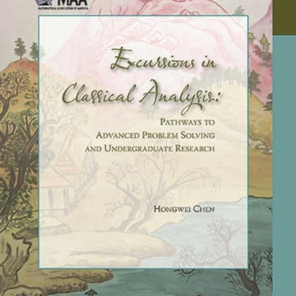 Excursions in Classical Analysis  Pathways to