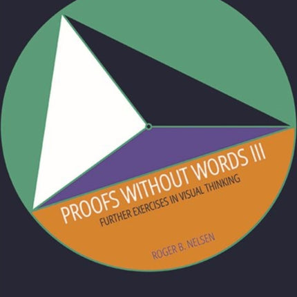 Proofs Without Words III  Further Exercises in