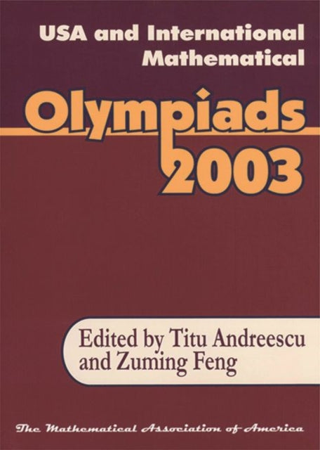 USA and International Mathematical Olympiads 2003