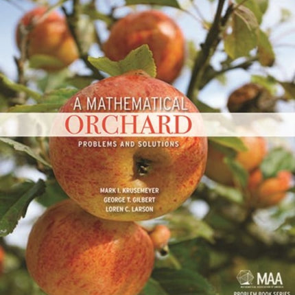 A Mathematical Orchard  Problems and Solutions