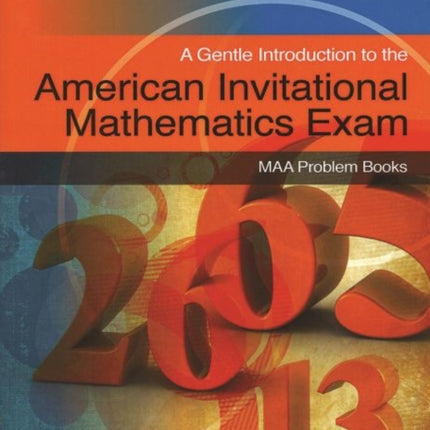 A Gentle Introduction to the American Invitational Mathematics Exam