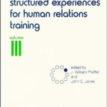 A Handbook of Structured Experiences for Human Relations Training, Volume 3