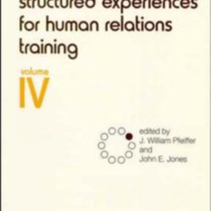 A Handbook of Structured Experiences for Human Relations Training, Volume 4