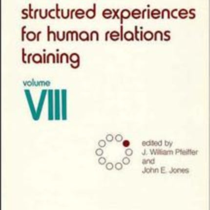 A Handbook of Structured Experiences for Human Relations Training, Volume 8