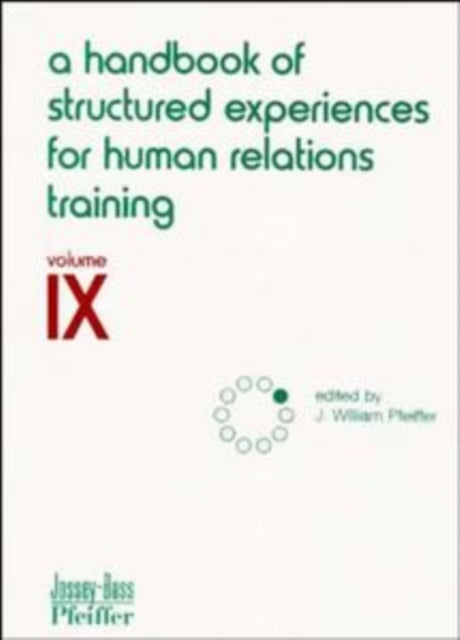 A Handbook of Structured Experiences for Human Relations Training, Volume 9