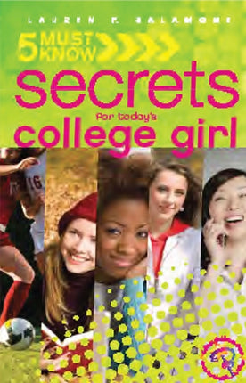 5 Must Know Secrets for Today's College Girl