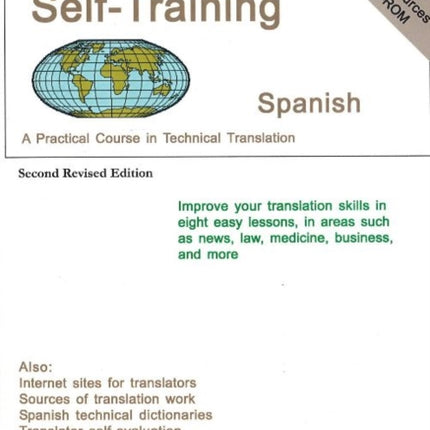 Translator Self Training Spanish: A Practical Course in Technical Translation