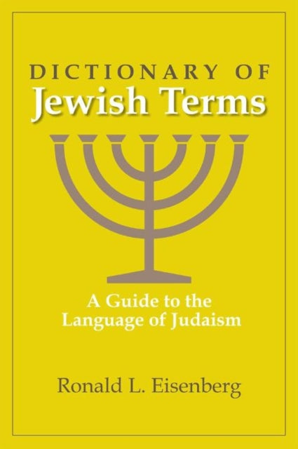 Dictionary of Jewish Terms: A Guide to the Language of Judaism