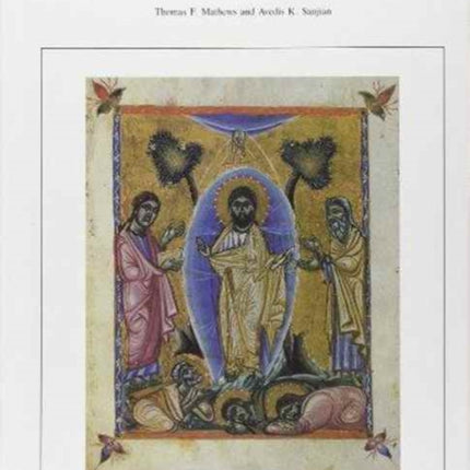 Armenian Gospel Iconography: The Tradition of the Glajor Gospel