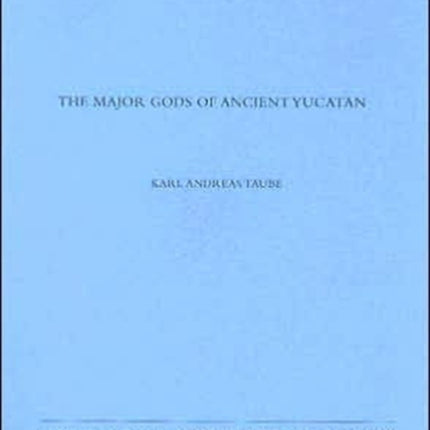 The Major Gods of Ancient Yucatan