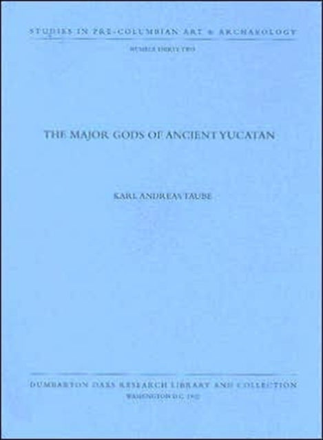 The Major Gods of Ancient Yucatan