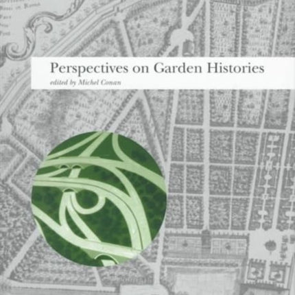 Perspectives on Garden Histories