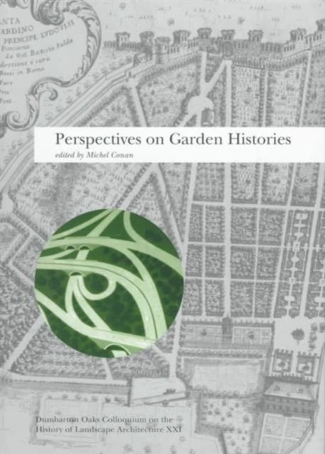 Perspectives on Garden Histories