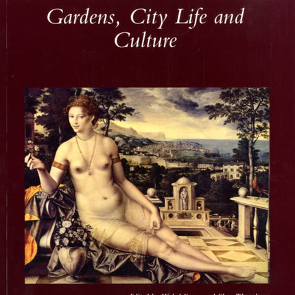 Gardens, City Life and Culture: A World Tour