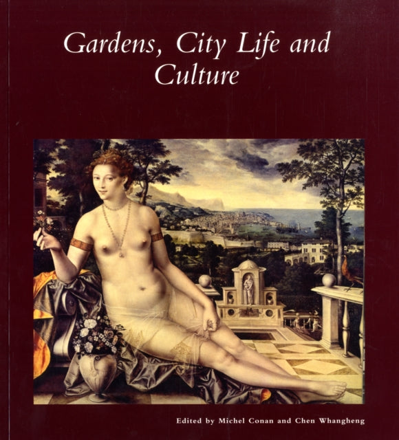 Gardens, City Life and Culture: A World Tour