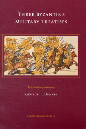 Three Byzantine Military Treatises