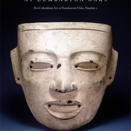 Ancient Mexican Art at Dumbarton Oaks