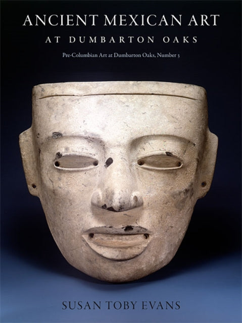 Ancient Mexican Art at Dumbarton Oaks