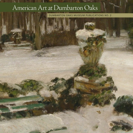 American Art at Dumbarton Oaks