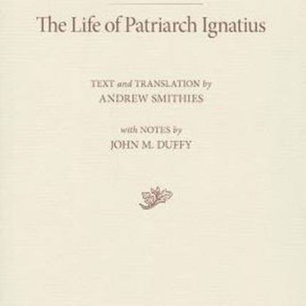 The Life of Patriarch Ignatius