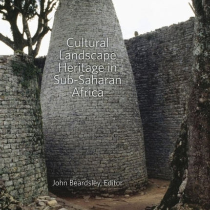 Cultural Landscape Heritage in Sub-Saharan Africa