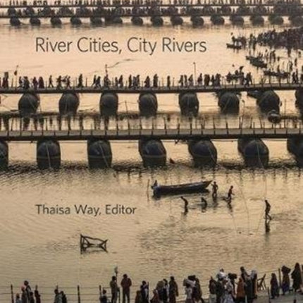 River Cities, City Rivers