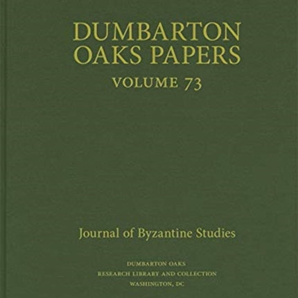 Dumbarton Oaks Papers, 73