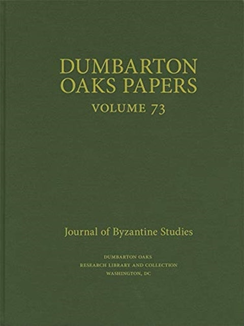 Dumbarton Oaks Papers, 73