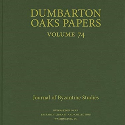 Dumbarton Oaks Papers, 74