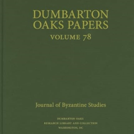 Dumbarton Oaks Papers 78