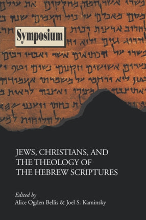 Jews Christians and the Theology of the Hebrew Scriptures 8 Society of Biblical Literature Semeia Studies
