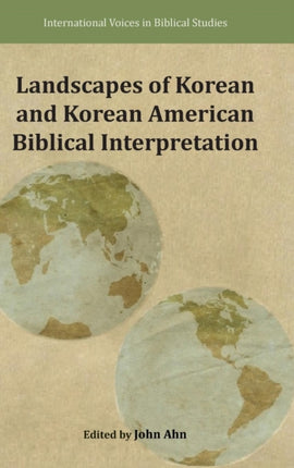 Landscapes of Korean and Korean American Biblical