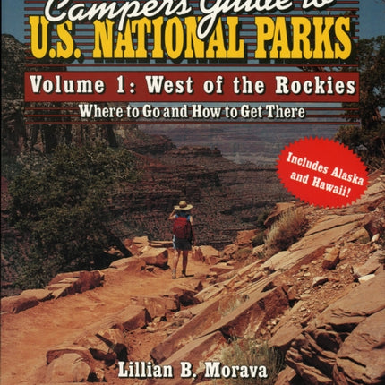 Camper's Guide to U.S. National Parks: West of the Rockies