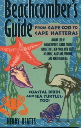 Beachcombers Guide from Cape Cod to Cape Hatteras