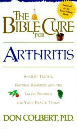 The Bible Cure for Arthritis