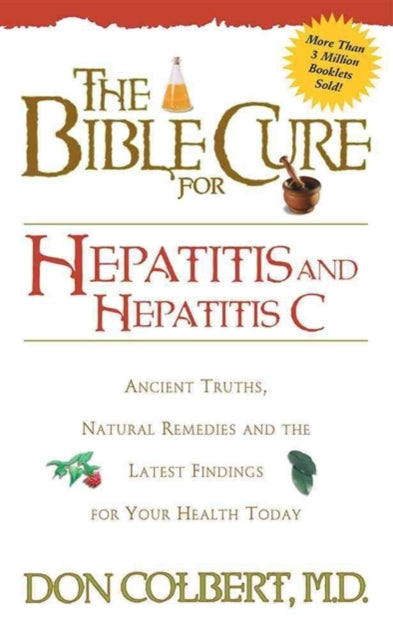 The Bible Cure for Hepatitis and Hepatitis C