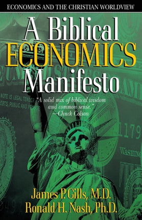 BIBLICAL ECONOMICS MANIFESTO Economics and the Christian Worldview