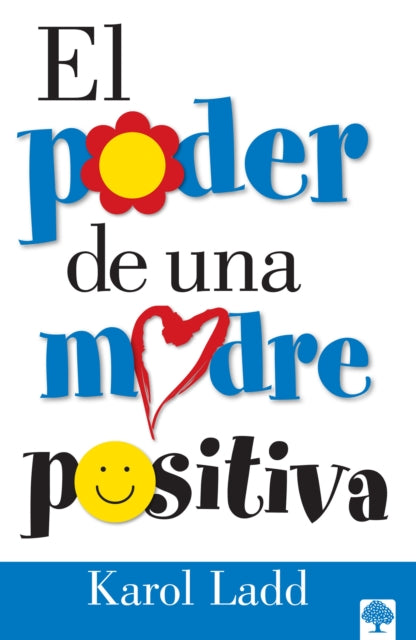 El poder de una madre positiva / The Power of a Positive Mom