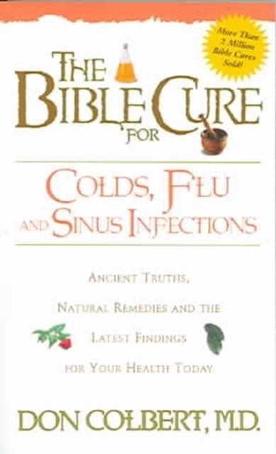 The Bible Cure for Cold, Flu, and Sinus Infections