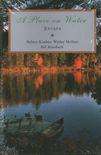 A Place on Water: Essays