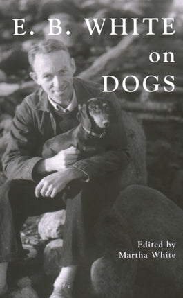 E.B. White on Dogs