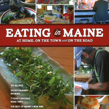 Eating in Maine: At Home, On the Town and on the Road