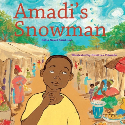 Amadi's Snowman: A Story of Reading