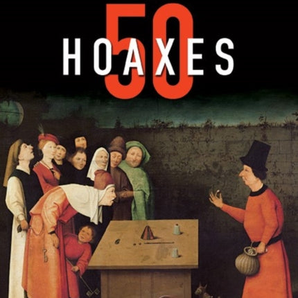 A Story of Ambition in 50 Hoaxes: From the Trojan Horse to Fake Tech Support