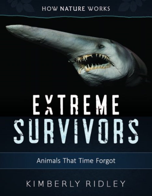 Extreme Survivors: Animals That Time Forgot