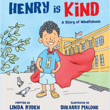 Henry is Kind: A Story of Mindfulness