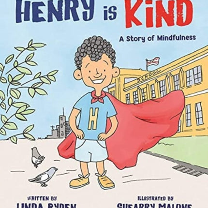 Henry is Kind: A Story of Mindfulness