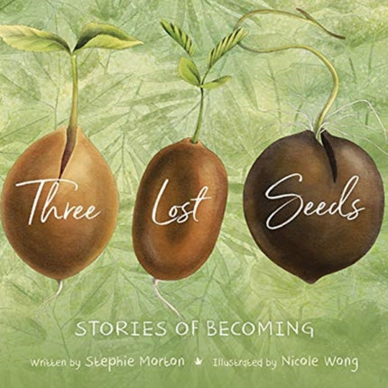 Three Lost Seeds: Stories of Becoming