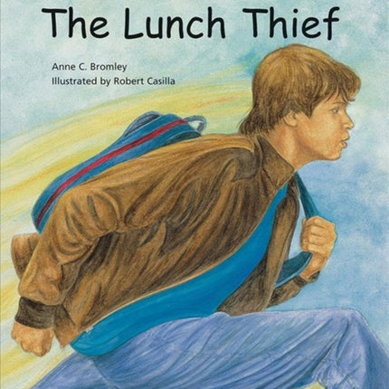 The Lunch Thief: A Story of Hunger, Homelessness and Friendship