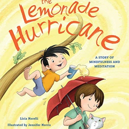 The Lemonade Hurricane: A Story of Mindfulness and Meditation